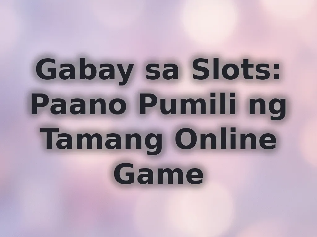 Pagpili ng slots